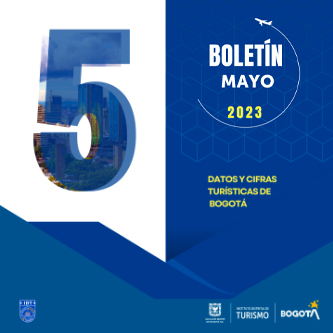 Boletín de Estadísticas de Turismo de Bogotá N° 05 Mayo de 2023
