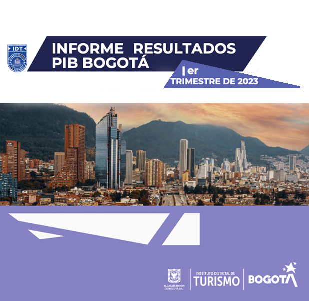 INFORME RESULTADOS PIB BOGOTÁ I TRIMESTRE2023