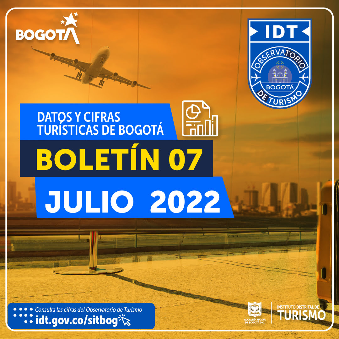 Boletín de Estadísticas de Turismo de Bogotá N° 07 Julio de 2022