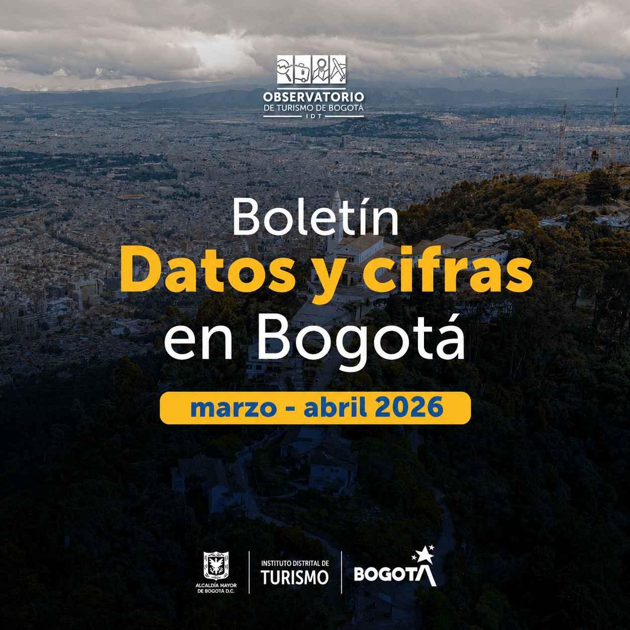 Boletín cifras de turismo en Bogotá - Marzo - Abril 2026