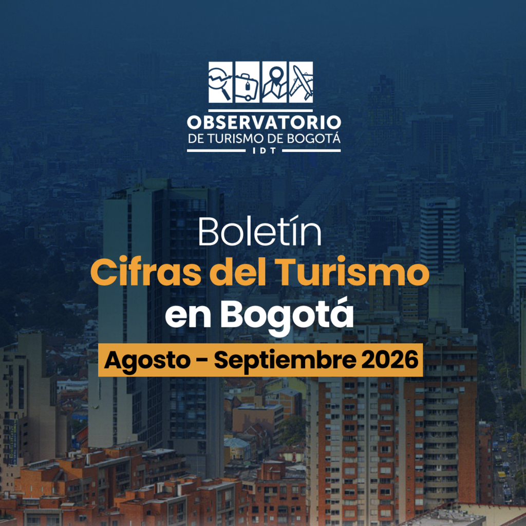 Boletín 03. Análisis y cifras de turismo en Bogotá (Agosto - Septiembre 2026)