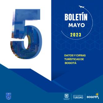  Boletín de Estadísticas de Turismo de Bogotá N° 05 Mayo de 2023