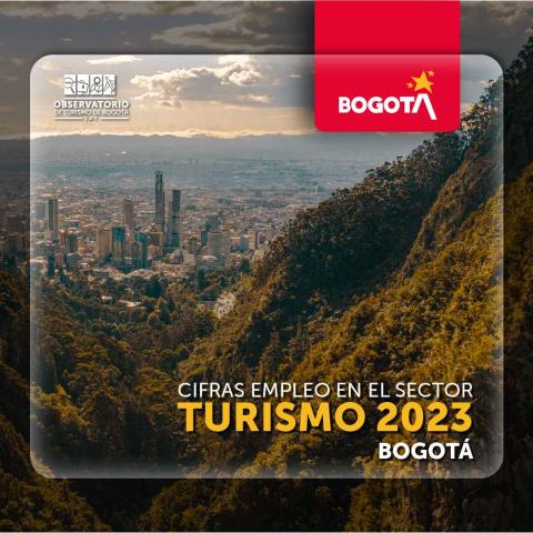  Cifras empleo en el sector turismo 2023 Bogotá