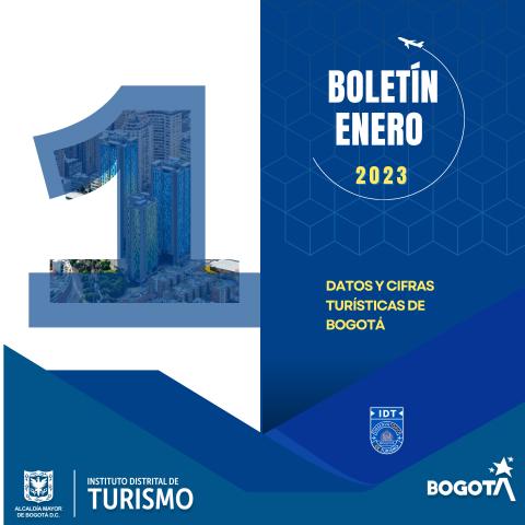 Boletín de Estadísticas de Turismo de Bogotá N° 01 Enero de 2023