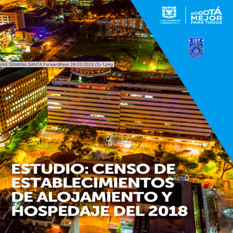 Estudio Censo de Establecimientos de Alojamiento y Hospedaje 2018  2018 Analizar el comportamiento y evolución de los establecimientos que prestan el servicio de alojamiento y hospedaje como actividad principal y que se encuentran en el Registro Nacional