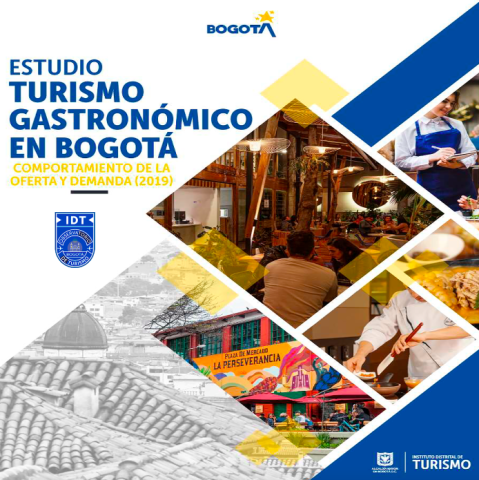 Estudio de Turismo Gastronómico en Bogotá Comportamiento de la oferta y la demanda(2019)