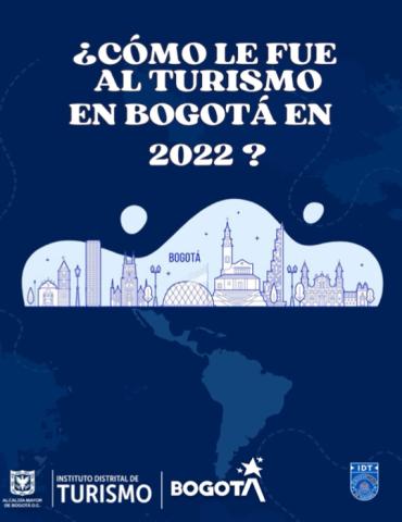 Cómo le fue al Turismo en Bogotá 2022
