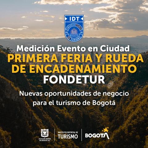 Medición Evento en Ciudad Primera Feria y Rueda de Encadenamiento Fondetur