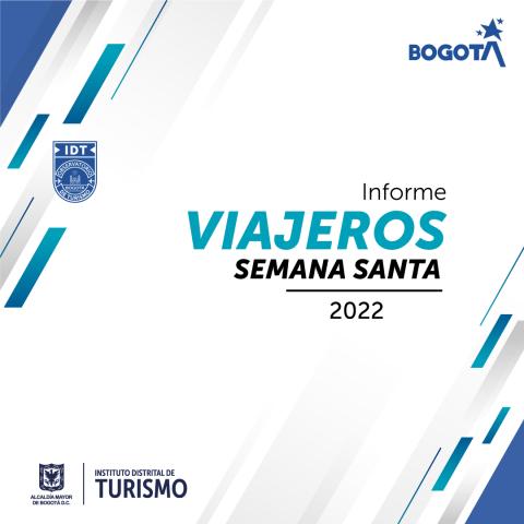  Informe Viajeros Semana Santa 2022