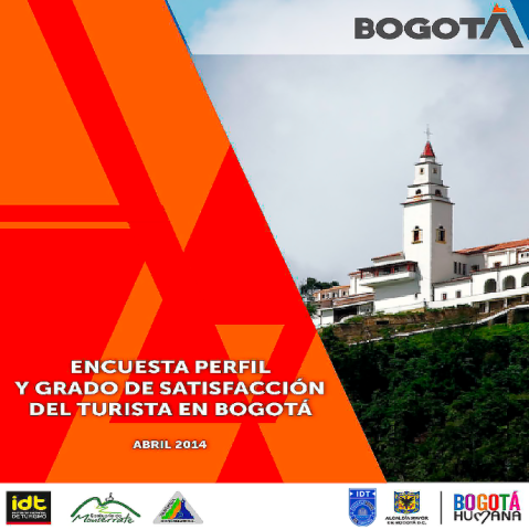 Estudio Perfil y Grado de Satisfacción del Turista en Bogotá Abril 20142014