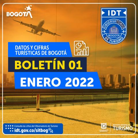 Boletín de Estadísticas de Turismo de Bogotá N° 01 Enero de 2022